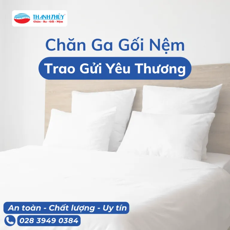 Sản phẩm Chan Ga Goi Dem Lam Qua Tang Trao Gui Yeu Thuong 2 768x768 — Công Ty TNHH Sản Xuất Thương Mại Thanh Thủy — MST 0303433122