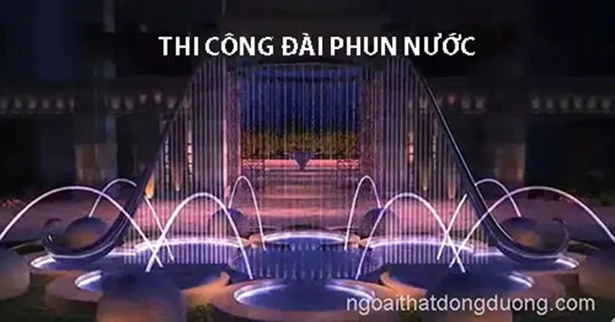 Sản phẩm bang bao gia chi phi thi cong dai phun nuoc nghe thuat — Công Ty TNHH Ngoại Thất Đông Dương — MST 0304127061