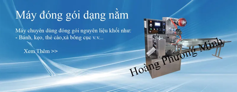 Sản phẩm 753214839546830 — Máy Đóng Gói Hoàng Phương Minh - Công Ty TNHH Hoàng Phương Minh — MST 0304227235
