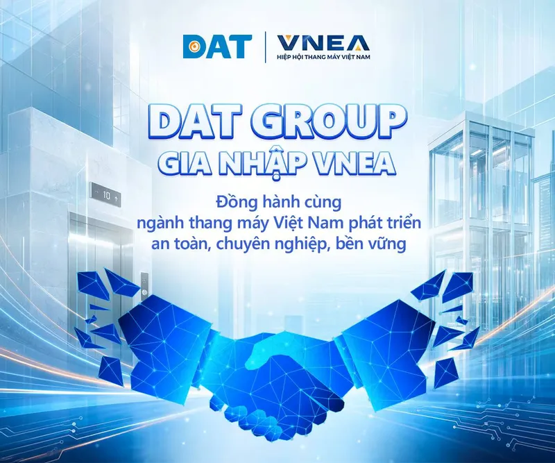 Sản phẩm bai di bao thang may vnea 02 dat group gia nhap vnea mo rong ket noi thuc day giai phap dieu khien thang may thong minh tai viet nam — Công Ty Cổ Phần Tập Đoàn DAT — MST 0304239914