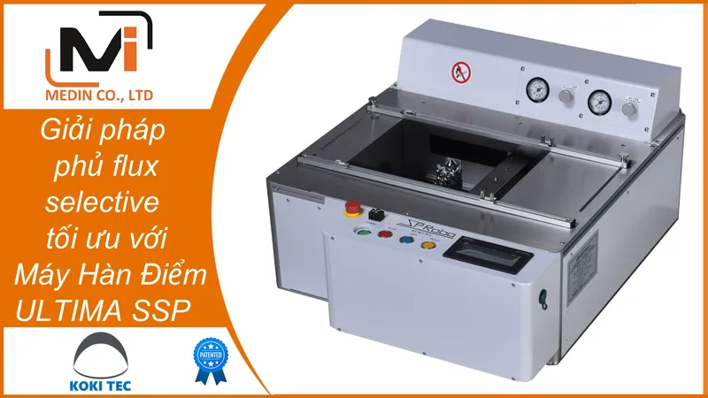 Sản phẩm Giai phap phu flux selective chuyen nghiep May Han Diem ULTIMA SSP cua Koki — Công Ty TNHH Mễ Đình — MST 0304362604