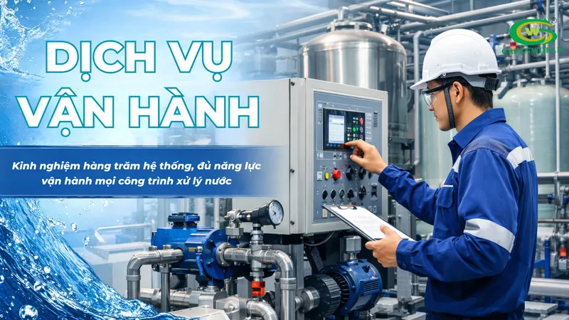 Sản phẩm dich vu van hanh — Công Ty Cổ Phần Kỹ Thuật Môi Trường Thế Giới Xanh — MST 0304903187
