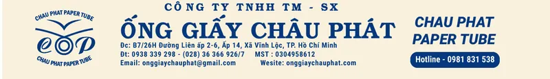Sản phẩm Web Mid Header 033 03 — ống Giấy Châu Phát - Công Ty TNHH Thương Mại Sản Xuất ống Giấy Châu Phát — MST 0304958612