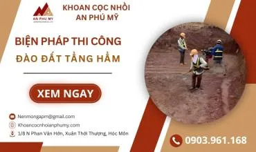 Sản phẩm bien phap thi cong dao dat tang ham 1763653302 — Công Ty TNHH Xây Dựng Thương Mại Dịch Vụ An Phú Mỹ — MST 0304992211