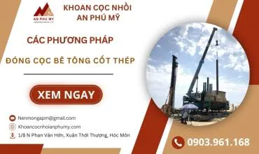 Sản phẩm cac phuong phap dong coc be tong cot thep 1763653617 — Công Ty TNHH Xây Dựng Thương Mại Dịch Vụ An Phú Mỹ — MST 0304992211