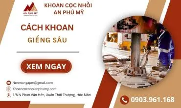 Sản phẩm cach khoan gieng sau 1762864679 — Công Ty TNHH Xây Dựng Thương Mại Dịch Vụ An Phú Mỹ — MST 0304992211