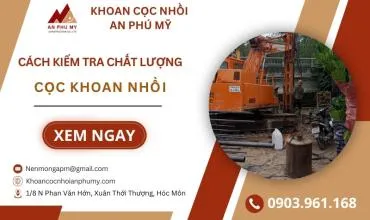 Sản phẩm cach kiem tra chat luong coc khoan nhoi 1763653671 — Công Ty TNHH Xây Dựng Thương Mại Dịch Vụ An Phú Mỹ — MST 0304992211