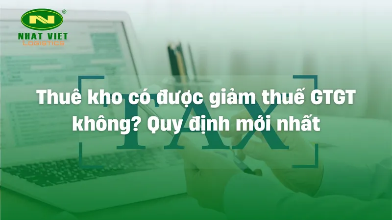 Sản phẩm thue kho co duoc giam thu gtgt khong — Cho Thuê Kho Bãi Nhất Việt Logistics - Công Ty Cổ Phần Dịch Vụ Thương Mại Nhất
Việt Logistics — MST 0305059103