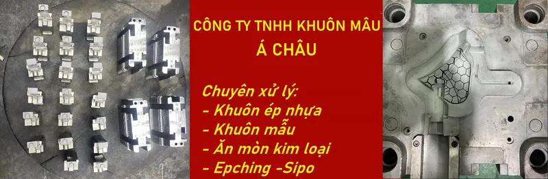 Sản phẩm sldie cty khuon mau a chau 5203 — Xử Lý Bề Mặt Khuôn Mẫu Etching Asia - Công Ty TNHH Sản Xuất Thương Mại Etching
Asia — MST 0305280150