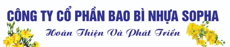 Sản phẩm sologan — Công Ty Cổ Phần Bao Bì Nhựa Sopha — MST 0305395345