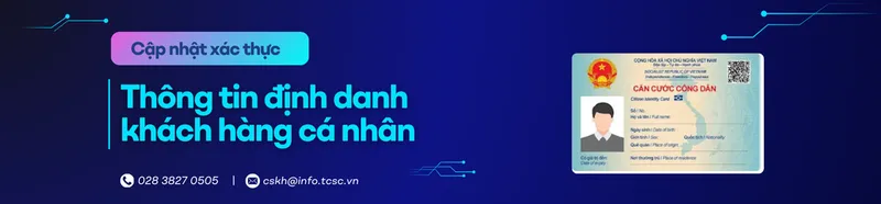 Sản phẩm TB capnhatdinhdanh — Chứng Khoán TCSC - Công Ty CP Chứng Khoán Thành Công — MST 0305477911