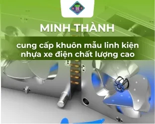 Sản phẩm linh kien nhua xe dien — Khuôn Nhựa Minh Thành - Công Ty TNHH Sản Xuất Thương Mại Cơ Khí Khuôn Mẫu Minh
Thành — MST 0305714055