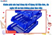 Sản phẩm kham pha cac loai khay ke ro dung tai lieu don da ngan toi uu hoa khong gian lam viec1724379808_180x120 — Công Ty TNHH Một Thành Viên Đầu Tư Huy Minh — MST 0305857021
