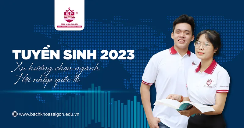 Sản phẩm tuyen sinh 2023 xu huong chon nganh hoi nhap quoc te — Trường Trung Cấp Bách Khoa Sài Gòn — MST 0306353193