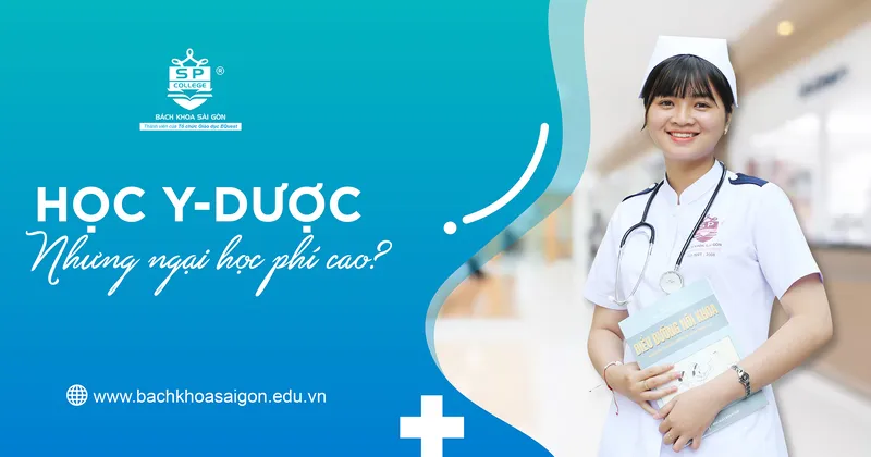 Sản phẩm hoc y duoc nhung ngai hoc phi cao — Trường Trung Cấp Bách Khoa Sài Gòn — MST 0306353193