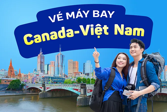 Sản phẩm ve may bay canada viet nam 2026 — Công Ty Cổ Phần Việt Nam Booking — MST 0308042348