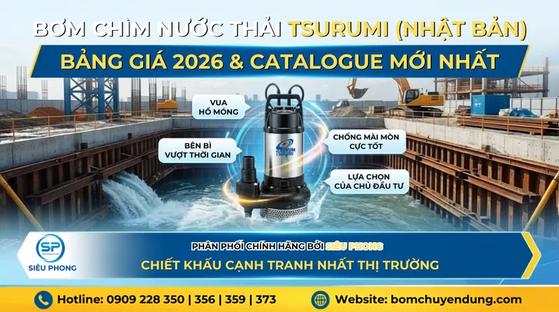 Sản phẩm banggiabomtsurumisieuphong01_1781574225 — Máy Bơm SP - Công Ty TNHH Thương Mại Xuất Nhập Khẩu Siêu Phong — MST 0309116497