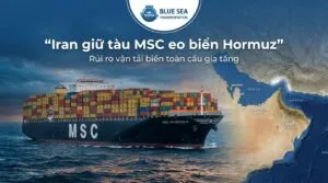 Sản phẩm iran bat giu tau msc tai eo bien hormuz 300x167 — Vận Chuyển Biển Xanh - Công Ty TNHH Vận Chuyển Thương Mại Biển Xanh — MST 0309381590