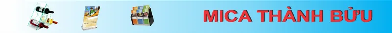Sản phẩm hinh 1180 100 — Mica Thành Bửu - Công Ty TNHH MTV Thành Bửu — MST 0309487974