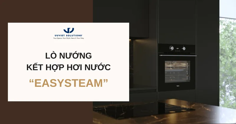 Sản phẩm LO NUONG KET HOP HOI NUOC EASYSTEAM — Thiết Bị Vệ Sinh Ưu Việt - Công Ty TNHH Thương Mại Giải Pháp Ưu Việt — MST 0309918941