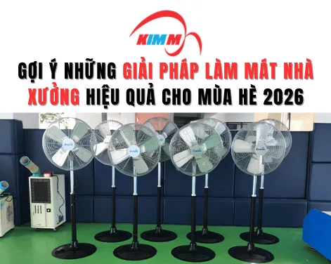 Sản phẩm 033235622577_giai phap lam mat nha xuong — Quạt Điện Dasin - Công Ty TNHH Thương Mại Dịch Vụ Cơ Điện Kim Mỹ — MST 0310121300