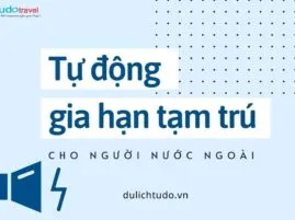 Sản phẩm tu dong gia han tam tru cho nguoi nuoc ngoai 269x201 — Công Ty TNHH TM Và DV Du Lịch Tự Do — MST 0310457526