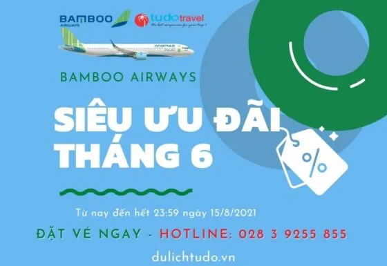 Sản phẩm uu dai thang 6 bamboo airways 560x385 — Công Ty TNHH TM Và DV Du Lịch Tự Do — MST 0310457526