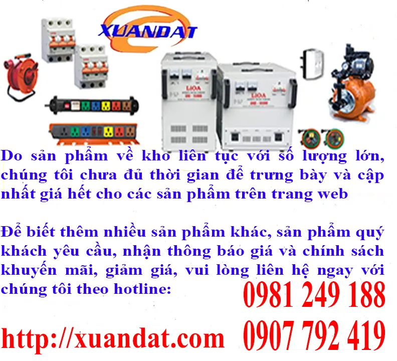 Sản phẩm Lioa 1 — Thiết Bị Điện Xuân Đạt - Công Ty Trách Nhiệm Hữu Hạn Thiết Bị Điện Xuân Đạt — MST 0310576682