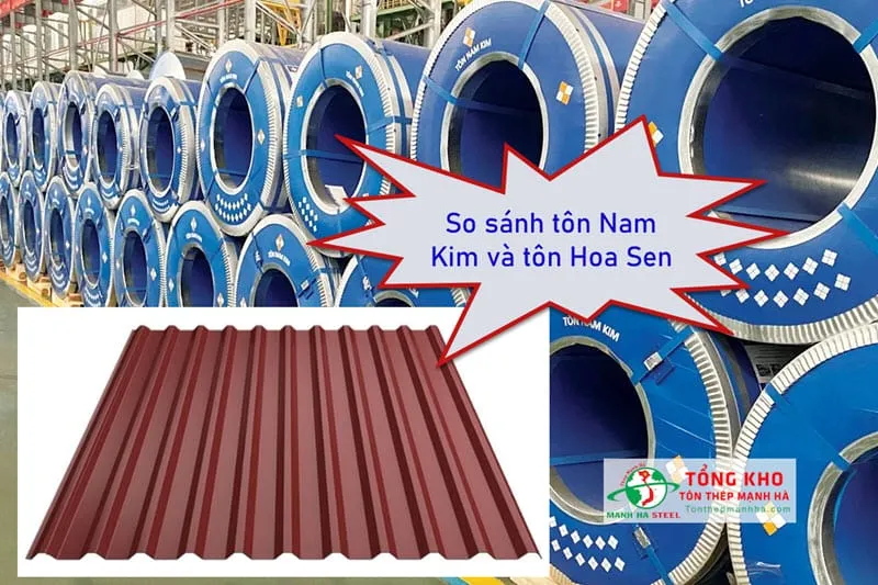 Sản phẩm so sanh ton nam kim va ton hoa sen — Tôn Thép Mạnh Hà - Công Ty TNHH Sản Xuất Tôn Thép Mạnh Hà — MST 0310778537