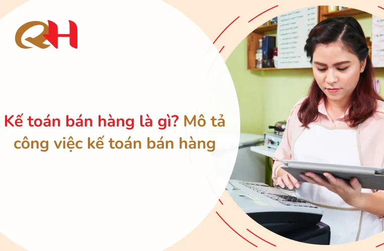 Sản phẩm ke toan ban hang la gi — Thuế Quang Huy - Công Ty TNHH Dịch Vụ Kế Toán Thuế Và Cung ứng Lao Động Quang
Huy — MST 0310872709