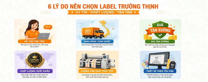 Sản phẩm 6_lý_do_nên_chọn_Trường_Thịnh — Label Trường Thịnh - Công Ty TNHH Sản Xuất Thương Mại Dịch Vụ Xuất Nhập Khẩu
Label Trường Thịnh — MST 0310959124