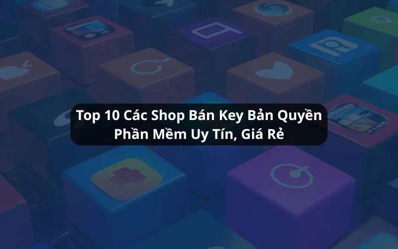 Sản phẩm top cac shop ban key ban quyen phan mem — Công Ty Cổ Phần FreshBrand — MST 0310994055