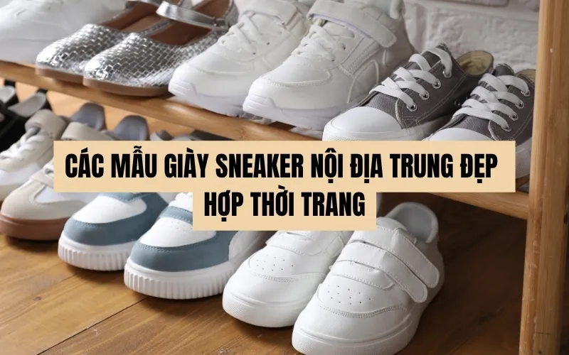 Sản phẩm giay sneaker noi dia trung — Công Ty Cổ Phần FreshBrand — MST 0310994055