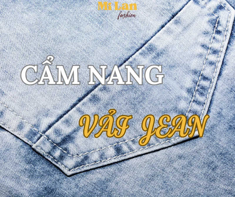 Sản phẩm hinh web — Vải Jean Mi Lan - Công Ty TNHH TM XNK Thời Trang Mi Lan — MST 0311121342