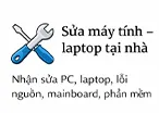 Sản phẩm sua may tinh laptop tai nha.jpeg — Công Ty TNHH TM & DV Nho Hòa — MST 0311602624