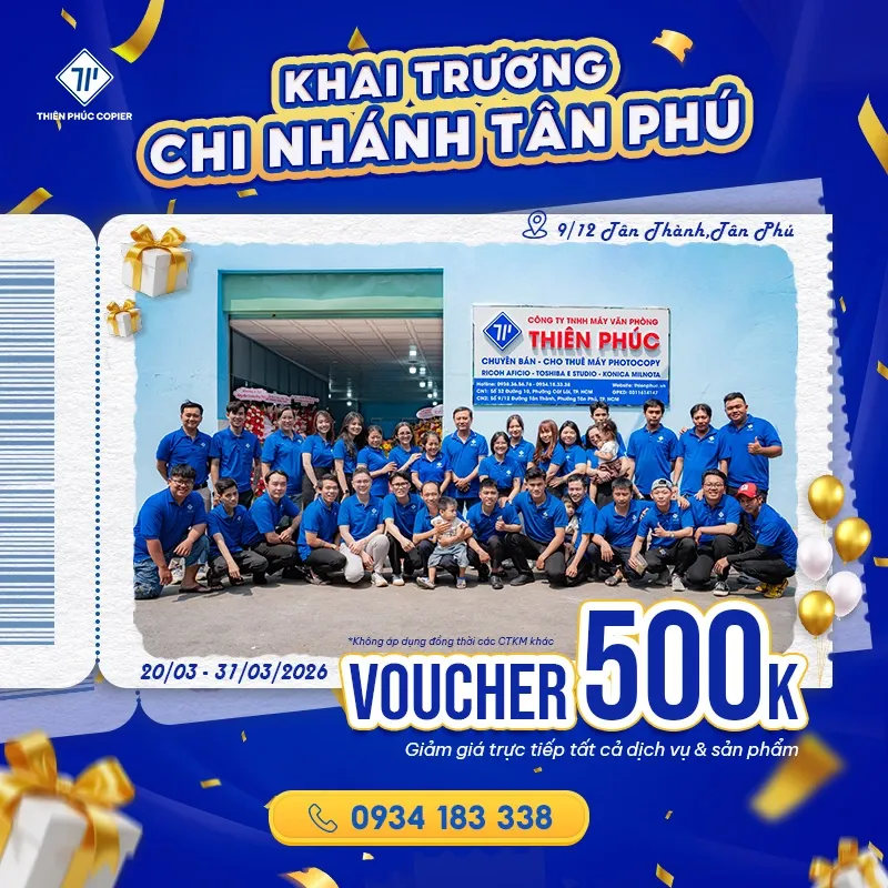 Sản phẩm Grand opening Thien Phuc Copier — Máy Photocopy Thiên Phúc - Công Ty TNHH Máy Văn Phòng Thiên Phúc — MST 0311614147