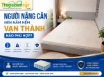 Sản phẩm 150__nguoi nang can nen nam nem van thanh nao phu hop — Thế Giới Nệm VIP — MST 0311625501