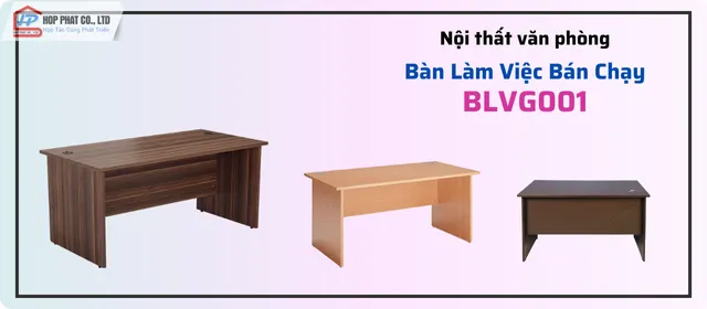 Sản phẩm ban lam viec blvg001 5944 — Công Ty TNHH Thương Mại Sản Xuất Vận Chuyển Hợp Phát — MST 0311669611