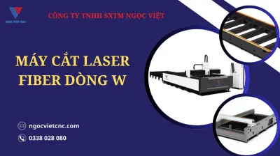Sản phẩm may cat laser fiber dong w – giai phap gia cong kim loai hieu qua cho doanh nghiep hien dai — Công Ty TNHH Sản Xuất Thương Mại Ngọc Việt — MST 0311817940