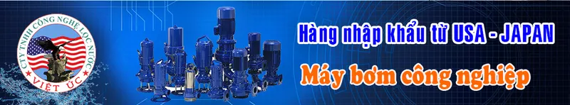 Sản phẩm may bom cong nghiep — Máy Lọc Nước Việt úc - Công Ty TNHH Công Nghệ Lọc Nước Việt úc — MST 0311855456