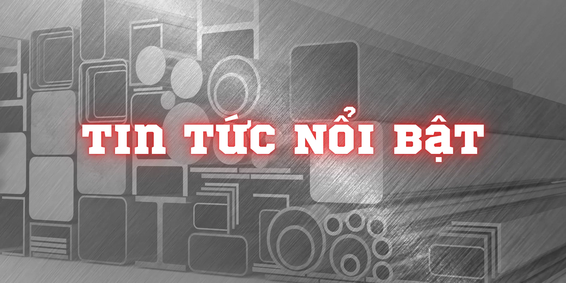 Sản phẩm tin tuc noi bat  — Công Ty TNHH Đầu Tư Thương Mại Vũ Gia VNT — MST 0311888204