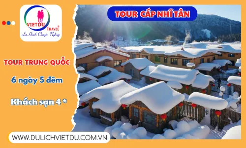 Sản phẩm Tour Cap Nhi Tan 6 ngay 5 dem — Công Ty TNHH Du Lịch Việt Du — MST 0311949753