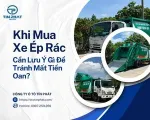 Sản phẩm khi mua xe ep rac can luu y gi de tranh mat tien oan 1752568238.jpg — Công Ty TNHH Thương Mại Dịch Vụ Ô Tô Tín Phát — MST 0311980136