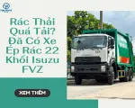 Sản phẩm rac thai qua tai da co xe ep rac 22 khoi isuzu fvz 1757562746.png — Công Ty TNHH Thương Mại Dịch Vụ Ô Tô Tín Phát — MST 0311980136