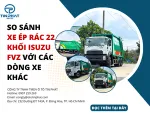 Sản phẩm so sanh xe ep rac 22 khoi isuzu fvz voi cac dong xe khac 1756288183.png — Công Ty TNHH Thương Mại Dịch Vụ Ô Tô Tín Phát — MST 0311980136