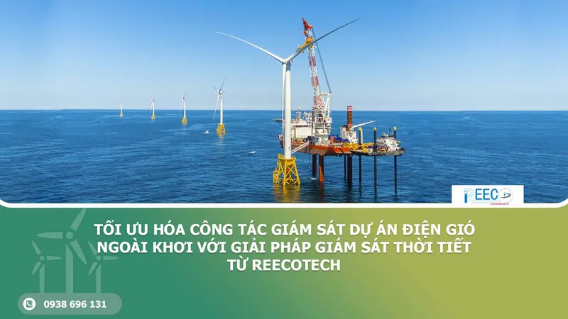 Sản phẩm toi uu hoa giai phap giam sat thoi tiet reeco — Công Ty TNHH Khoa Học Và Kỹ Thuật REECO — MST 0312013290