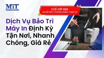 Sản phẩm dich vu bao tri may in dinh ky tan noi nhanh chong gia re 427x240 — Công Ty TNHH Thương Mại Và Sản Xuất MIT — MST 0312045126
