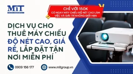 Sản phẩm dich vu cho thue may chieu do net cao gia re lap dat tan noi mien phi 427x240 — Công Ty TNHH Thương Mại Và Sản Xuất MIT — MST 0312045126