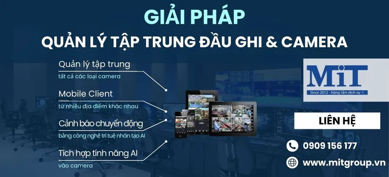 Sản phẩm gif tinh quan ly tap trung dau ghi camera 2025 mit — Công Ty TNHH Thương Mại Và Sản Xuất MIT — MST 0312045126