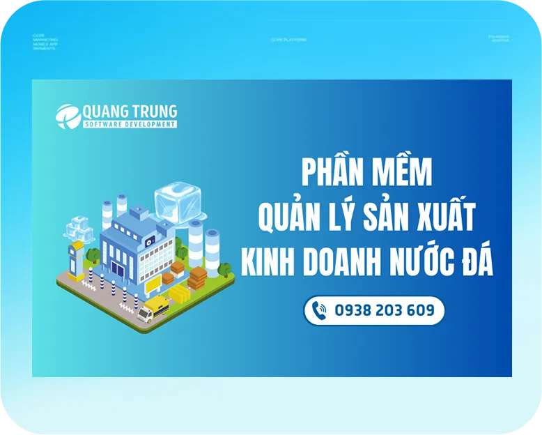 Sản phẩm home phan mem quan ly san xuat kinh doanh nuoc da — Công Ty TNHH MTV Phát Triển Thương Mại Dịch Vụ Phần Mềm Quang Trung — MST 0312100810